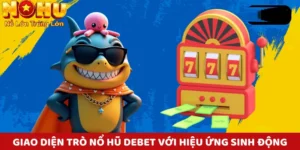 Nổ hũ debet