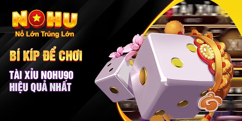 tài xỉu nohu90